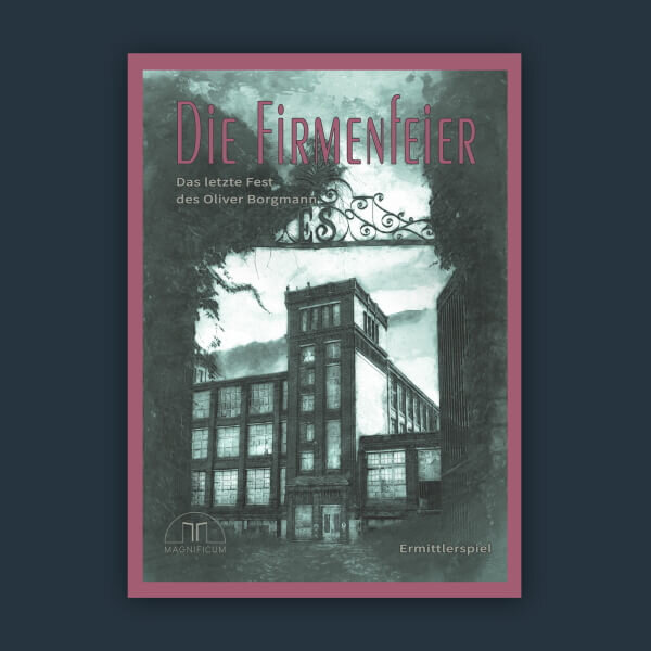 Die Firmenfeier – Das letzte Fest des Oliver Borgmann