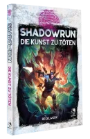 Shadowrun: Die Kunst zu töten (Hardcover)